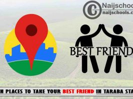 13 Fun Places to Take Your Best Friend in Taraba State