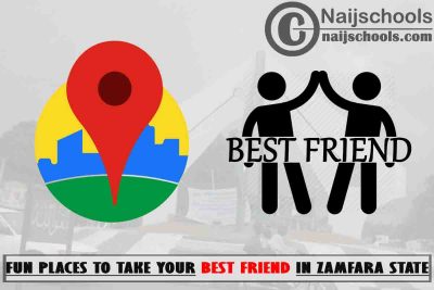 13 Fun Places to Take Your Best Friend in Zamfara State