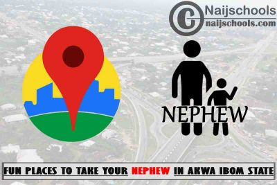 13 Fun Places to Take Your Nephew in Akwa Ibom State Nigeria