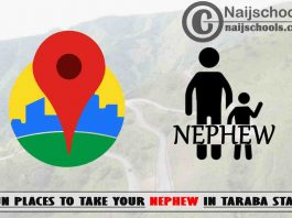 13 Fun Places to Take Your Nephew in Taraba State Nigeria