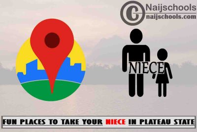13 Fun Places to Take Your Niece in Plateau State Nigeria