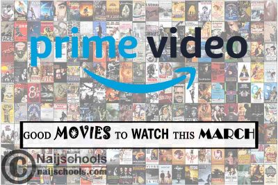Watch Good Amazon Prime Video March Movies; 15 Options