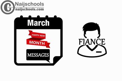 15 Happy New Month Messages to Send Your Fiance this March 2023