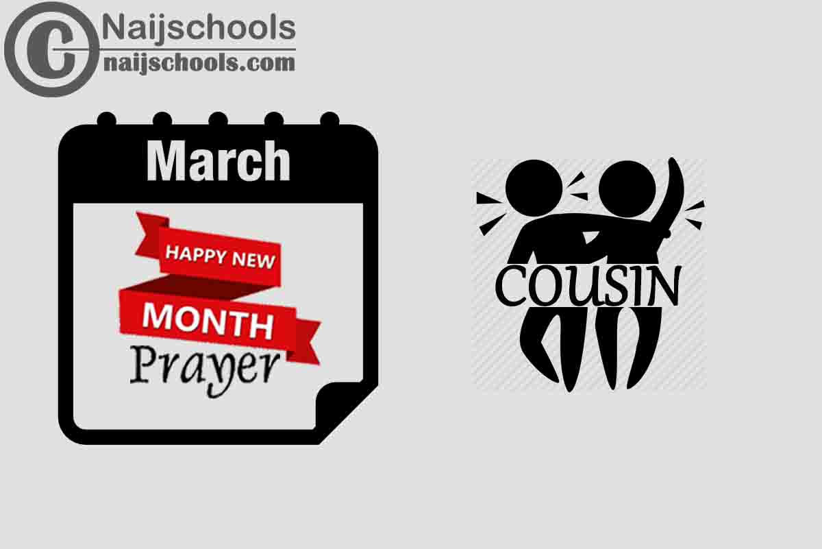 18 Happy New Month Prayer for Your Cousin in March