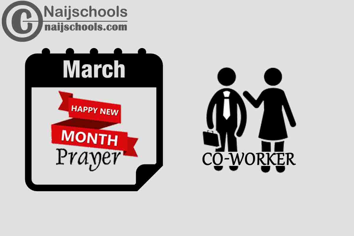 18 Happy New Month Prayer for Your Co-Worker in March