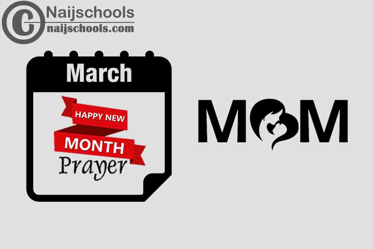 15 Happy New Month Prayer for Your Mother in March