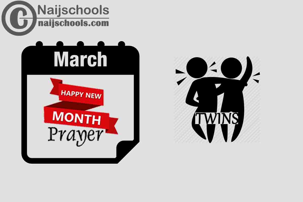 27 Happy New Month Prayer for Your Twins in March