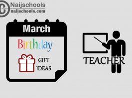 18 March Birthday Gifts to Buy For Your Teacher 2024