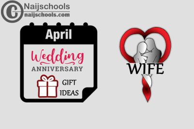 13 April Wedding Anniversary Gifts to Buy for Your Wife 2023