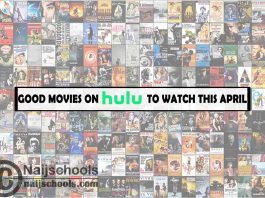 Watch Good Hulu April Movies; 15 Options