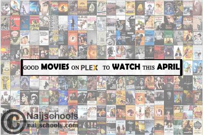 Watch Good Plex April Movies; 15 Options