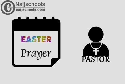18 Happy Easter Prayer Messages to Send Your Pastor 2023