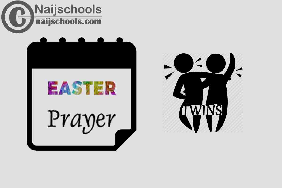 27 Happy Easter Prayer Messages to Send Your Twins 2024