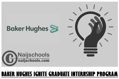 Baker Hughes Ignite Graduate Internship Program