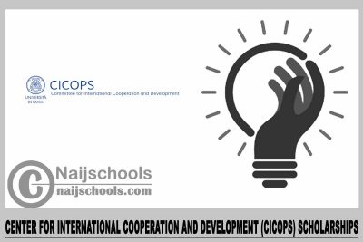 Center for International Cooperation and Development (CICOPS) Scholarships 2024