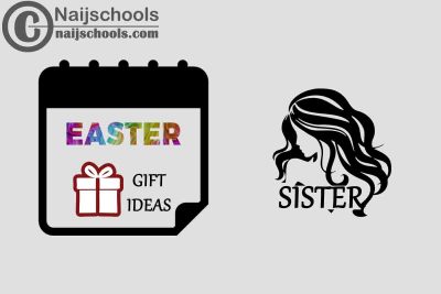 15 Gifts to Buy for Your Sister this 2023 Easter