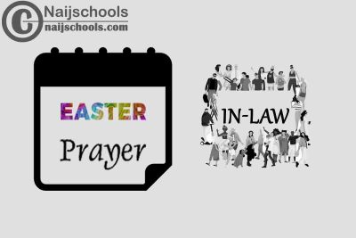 54 Happy Easter Prayer Messages to Send Your In-Law 2023