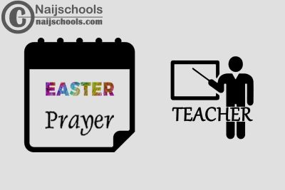 18 Happy Easter Prayer Messages to Send Your Teacher 2023