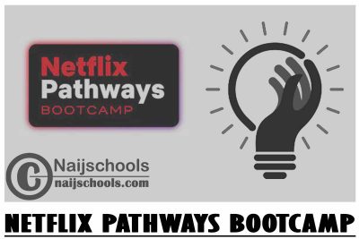Netflix Pathways Bootcamp 2023