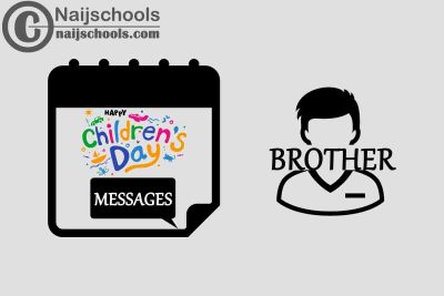 15 Happy Children’s Day Message for Your Brother this 2023