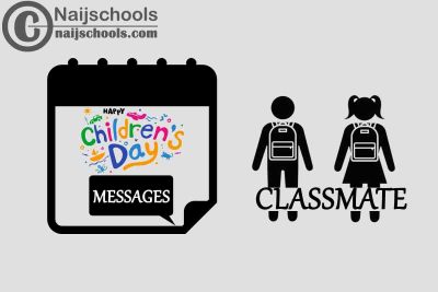 18 Happy Children’s Day Message for Your Classmate this 2023