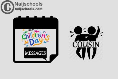 18 Happy Children’s Day Message for Your Cousin this 2023