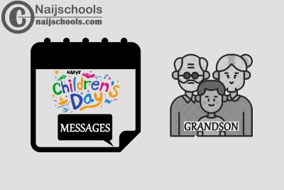 15 Happy Children’s Day Message for Your Grandson this 2023