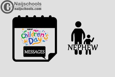 15 Happy Children’s Day Message for Your Nephew this 2023