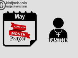 18 Happy New Month Prayer for Your Pastor in May 2023
