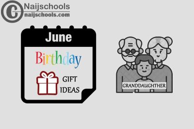 15 June Birthday Gifts to Buy for Your Granddaughter 2023
