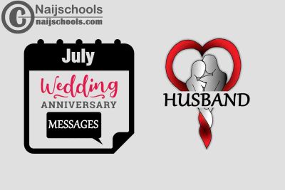 15 Happy Wedding Anniversary Message to Send to Your Husband in July