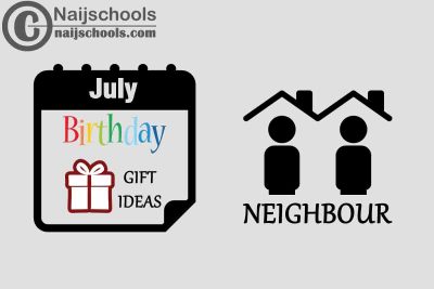 18 July Birthday Gifts to Buy for Your Neighbour in 2023