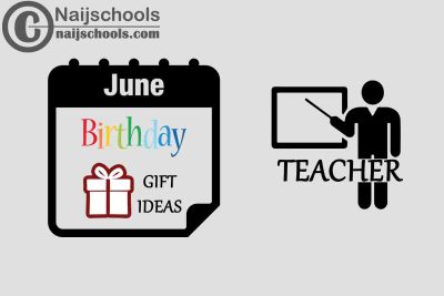 18 June Birthday Gifts to Buy for Your Teacher 2023 