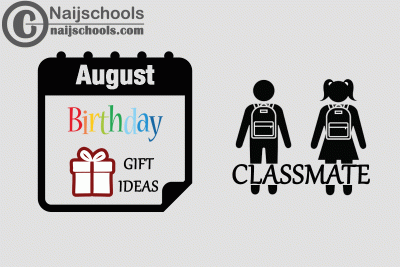 18 August Birthday Gifts to Buy for Your Classmate 2023