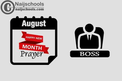 18 Happy New Month Prayer for Your Boss August 2023 