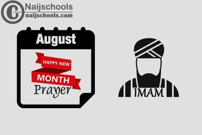18 Happy New Month Prayer for Your Imam August 2023 