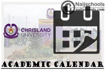 Chrisland University Academic Calendar for 2023/24 