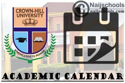Crown Hill University Academic Calendar 2023/2024 Session