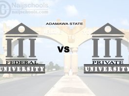 Adamawa Federal vs Private University; Which is Better? Check!