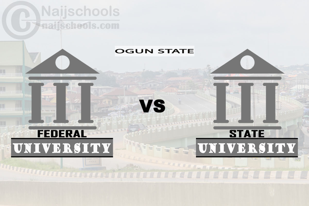 Ogun Federal vs State University; Which is Better? Check!