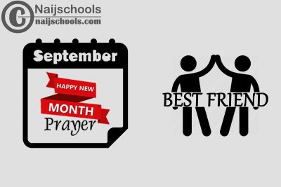 15 Happy New Month Prayer for Your Best Friend in September 2023