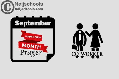 18 Happy New Month Prayer for Your Co-Worker in September 2023 