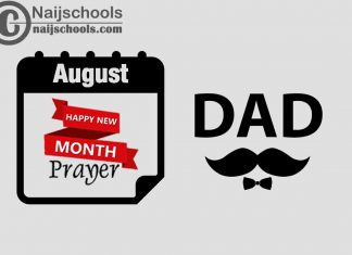 15 Happy New Month Prayer for Your Father in August 2023