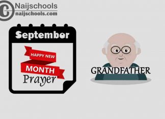 15 Happy New Month Prayer for Your Grandfather in September 2023