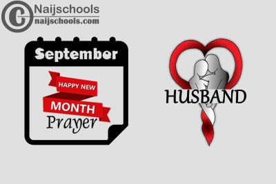 15 Happy New Month Prayer for Your Husband in September 2023