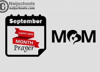 15 Happy New Month Prayer for Your Mother in September 2023