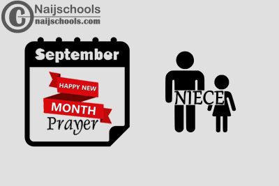 15 Happy New Month Prayer for Your Niece in September 2023