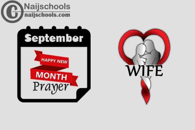 15 Happy New Month Prayer for Your Wife in September 2023