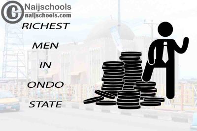 Top 13 Richest Men in Ondo State Nigeria 2023/2024