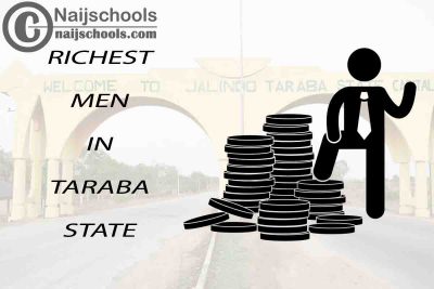 Top 13 Richest Men in Taraba State Nigeria 2023/2024